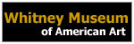 Click to go to the Whitney Museum of American Art website